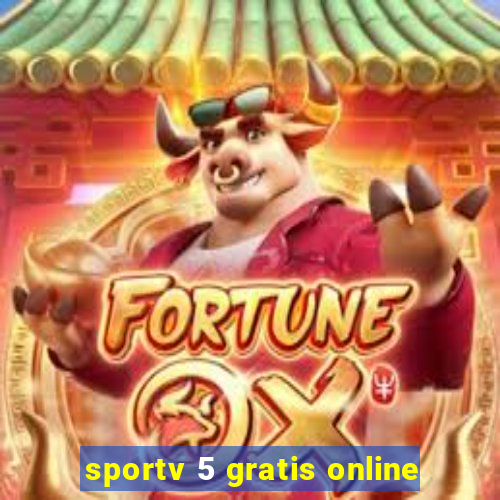 sportv 5 gratis online